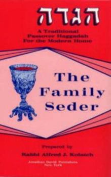 Paperback The Family Seder: A Traditional Passover Haggadah for the Modern Home Book