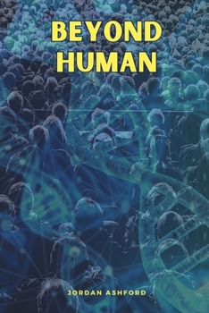 Paperback Beyond Human Book
