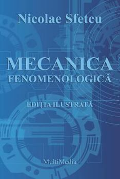 Paperback Mecanica Fenomenologica: Editia Ilustrata [Romanian] Book