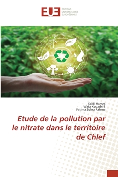 Paperback Etude de la pollution par le nitrate dans le territoire de Chlef [French] Book