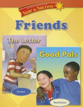 Houghton Mifflin Reading Intervention: Soar to Success Student Book Level 2 Wk 5 Friends