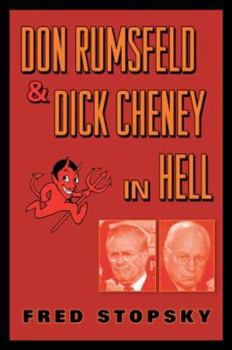 Paperback Don Rumsfeld & Dick Cheney In Hell Book