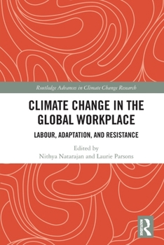 Paperback Climate Change in the Global Workplace: Labour, Adaptation and Resistance Book
