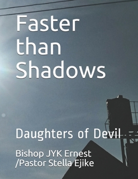 Paperback Faster than Shadows: Daughters of Devil Book