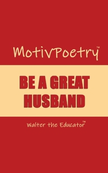 Paperback MotivPoetry: Be a Great Husband Book