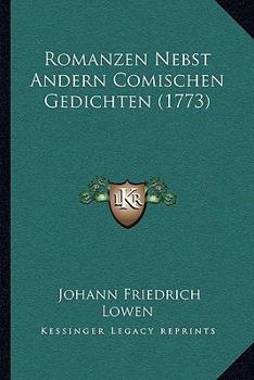 Paperback Romanzen Nebst Andern Comischen Gedichten (1773) [German] Book