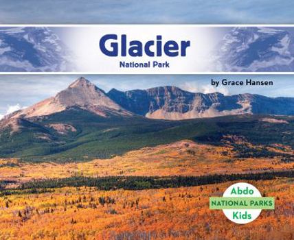 Glacier National Park - Book  of the Parques Nacionales/ National Parks