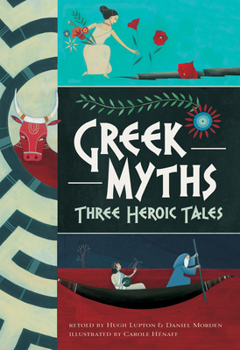 Paperback Greek Myths: Three Heroic Tales Book