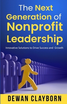 Paperback The Next Generation of Nonprofit Leadership Book