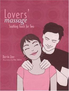 Hardcover Lovers' Massage: Soothing Touch for Two Book