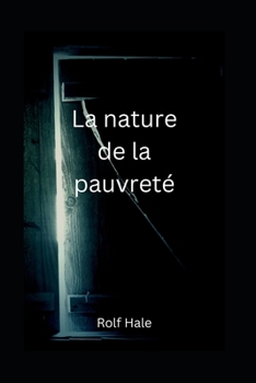 Paperback La nature de la pauvreté [French] Book