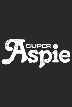 Paperback Super Aspie: Aspie. Asperger Syndrom Notizbuch in blank [German] Book