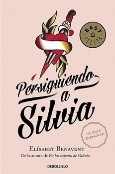 Persiguiendo a Silvia - Book #1 of the Silvia