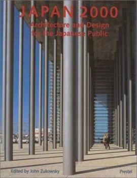 Hardcover Japan 2000: Architecture and Design for the Japanese Public Book