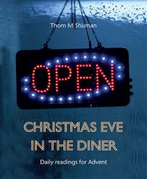 Paperback Christmas Eve in the Diner: Daily readings for Advent Book