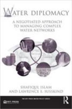 Paperback Water Diplomacy: A Negotiated Approach to Managing Complex Water Networks Book