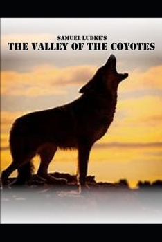 Paperback The Valley of the Coyotes Book