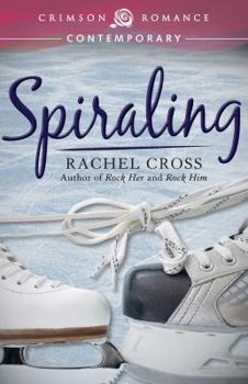 Spiraling - Book #3 of the Rock Rhapsody