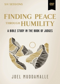 DVD Finding Peace Through Humility Video Study: A Bible Study in the Book of Judges Book