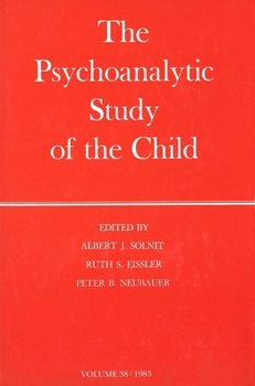 Hardcover The Psychoanalytic Study of the Child: Volume 38 Book