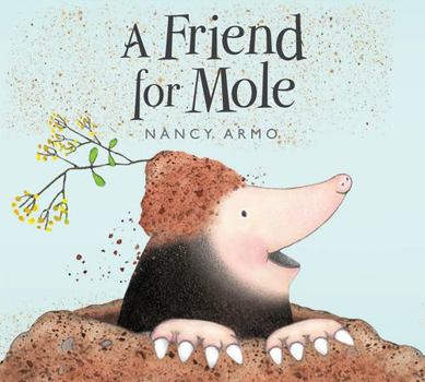 Hardcover A Friend for Mole Book