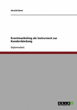 Paperback Eventmarketing als Instrument zur Kundenbindung [German] Book