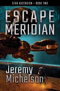 Escape Meridian - Book #2 of the Star Ascension