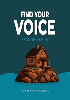 Paperback Find your voice - Secure in Him Book