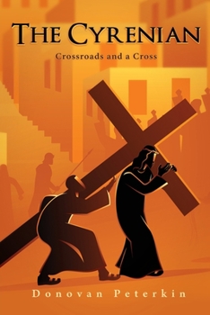 Paperback The Cyrenian: Crossroads and a Cross Book