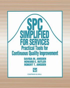 Paperback Spc Simplified for Services: Practical Tools for Continuous Quality Improvement Book