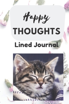Happy Thoughts Lined Journal