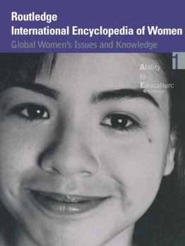 Routledge International Encyclopedia of Women: Global Women's Issues and Knowledge