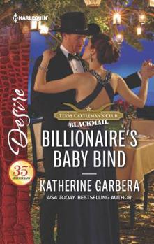 Billionaire's Baby Bind - Book #10 of the Texas Cattleman’s Club: Blackmail