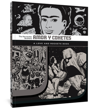 Amor y Cohetes: A Love & Rockets Book (Love & Rockets) - Book  of the Love and Rockets