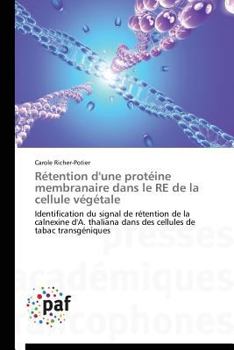 Paperback Rétention d'Une Protéine Membranaire Dans Le Re de la Cellule Végétale [French] Book