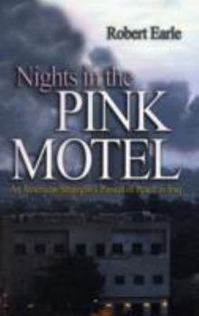 Hardcover Nights in the Pink Motel: An American Strategist's Pursuit of Peace in Iraq Book