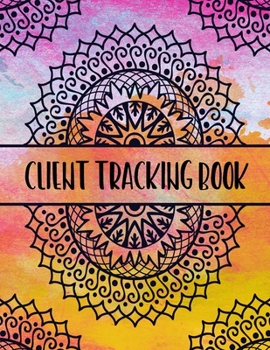 Paperback Client Tracking Book: Best Client Record Profile Client Data Organizer Log Book with A - Z Alphabetical Tabs For Salon Hair Stylist Barber P Book