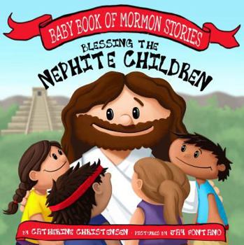 Board book Blessing the Nephite Children Book