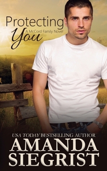 Protecting You - Book #1 of the McCord Family