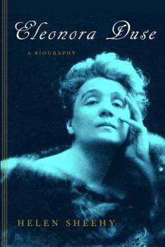 Hardcover Eleonora Duse: A Biography Book