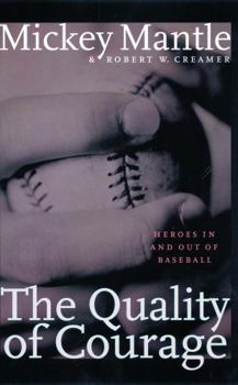 Paperback The Quality of Courage: Heroes in and Out of Baseball Book