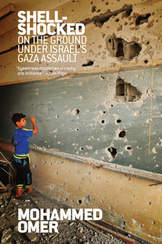 Paperback Shell Shocked: On the Ground Under Israels Gaza Assault Book