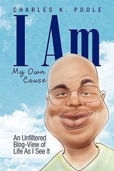 Paperback I Am My Own Cause Book