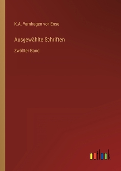 Paperback Ausgewählte Schriften: Zwölfter Band [German] Book