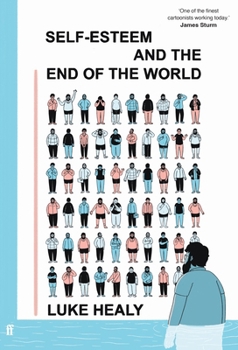 Hardcover Self-Esteem and the End of the World: Observer Graphic Novel of the Month Book