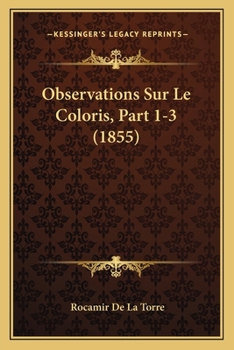 Paperback Observations Sur Le Coloris, Part 1-3 (1855) [French] Book