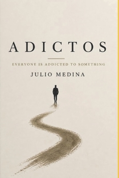 Paperback Adictos: Everyone is addicted to something Book