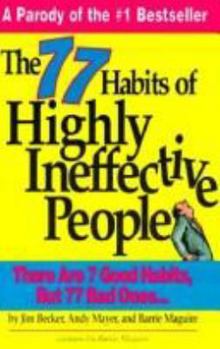 Paperback The 77 Habits of Highly Ineffective People Book