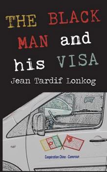 Paperback The Black Man and His Visa Book