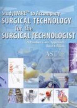 CD-ROM Studyware CD-ROM for Ast S Surgical Technology for the Surgical Technologist: A Positive Care Approach, 3rd Book
